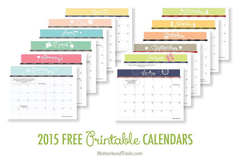 2015 Free Printable Calendars â Tricks Of The Motherhood Trade